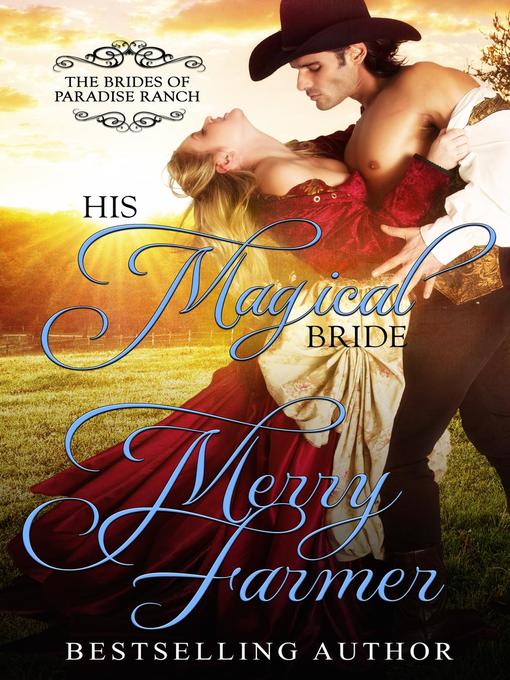 Title details for His Magical Bride by Merry Farmer - Available